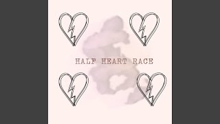 Half Heart Race