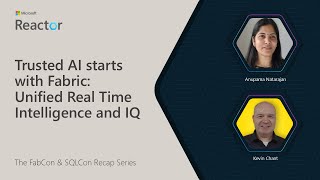 Trusted AI starts with Fabric: Unified Real Time Intelligence and IQ