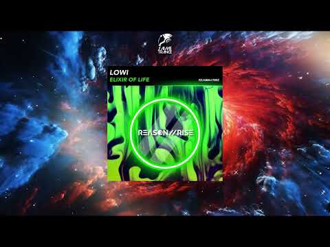 Lowi - Elixir Of Life (Extended Mix) [REASON II RISE MUSIC]