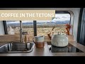 Slow Vanlife Coffee Morning in Grand Teton National Park