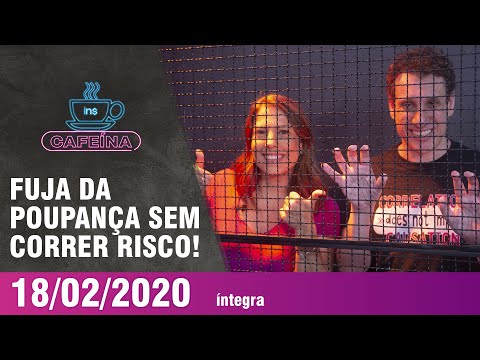 4 investimentos de baixo risco que pagam mais que a poupança; Samy comenta impactos do coronavírus