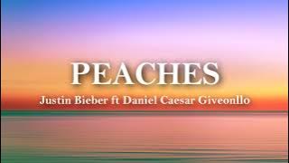 Justin Bieber Peaches (Lirik Indonesia) Ft Daniel Caesar Giveon