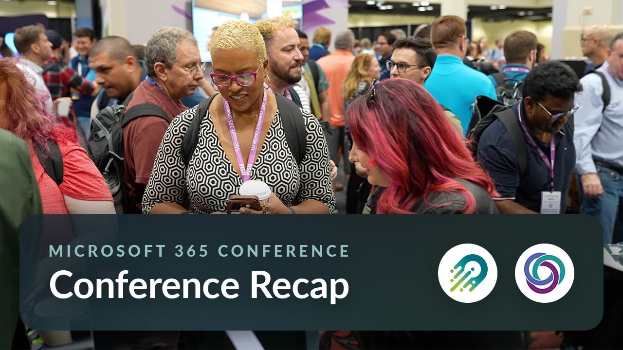 2024 Microsoft 365 Conference Recap Orchestry Software YouTube