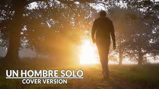 Un Hombre Solo (Julio Iglesias) - Guitar Cover