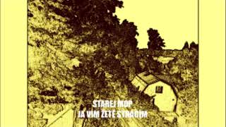 STAREJ MOP - JÁ VÍM, ŽE TĚ ZTRÁCÍM