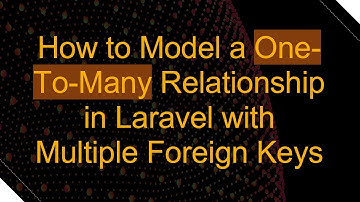 How to Model a One-To-Many Relationship in Laravel with Multiple Foreign Keys