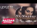 Nazdar Leyle Te 
