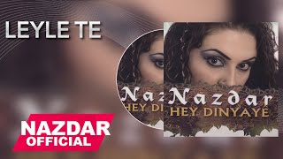 Nazdar - Leyle Te