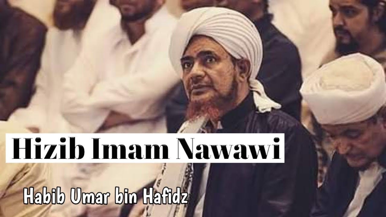 Hizib Al Imam Nawawi - Al habib Umar bin Hafidz
