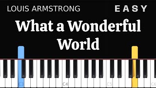 Louis Armstrong - What A Wonderful World - EASY Piano tutorial