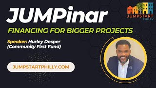 JUMPinar: Financing for Bigger Projects with Hurley Desper
