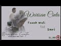 Faank Wali feat Sari - Warisan Cinta || Lirik Lagu