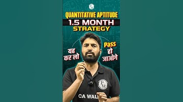 Quantitative Aptitude 1.5 Month Strategy Tips 🔥🔥 #Shorts #CA #PW