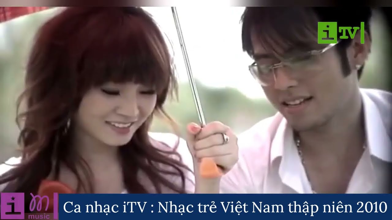 CHƯƠNG TRÌNH CA NHẠC ITV : NHẠC TRẺ VIỆT NAM THẬP NIÊN 2010 - PHẦN 2.