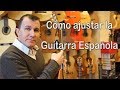 Cómo ajustar una guitarra Española