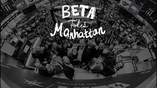 BETA Takes Manhattan