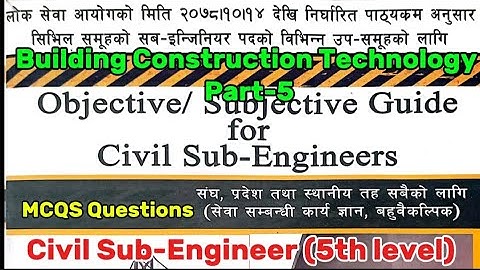 Building Construction Part-5 MCQs for Civil Sub-Engineer Loksewa preparation for 5th level Engineers
