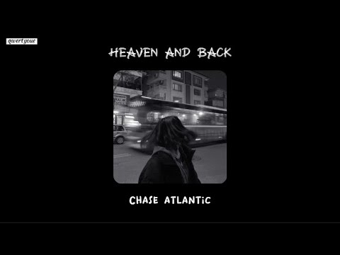 Heaven And Back Chase Atlantic Lyrics Speed Up