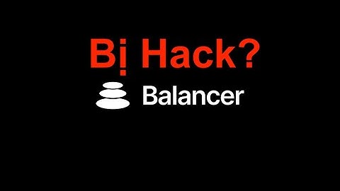 Vụ Hack 128 Triệu $ Balancer Ngày 3/11/2025 - Hacker đã làm thế nào?