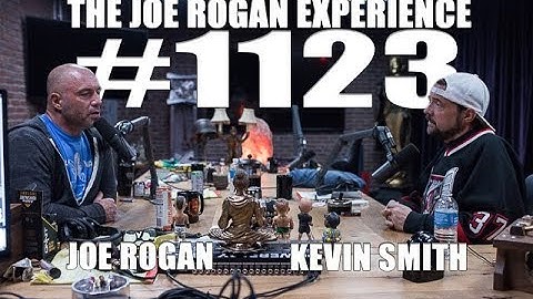 Joe Rogan Experience #1123 - Kevin Smith