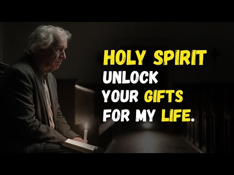 How to UNLOCK the GIFTS of the HOLY SPIRIT Hidden in You.