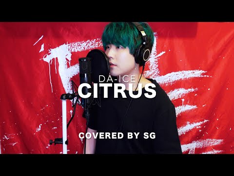 CITRUS / Da-iCE ( cover by SG )