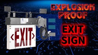 Explosion Proof LED Exit Sign - C1D2 - Low Voltage/Red - NYC Building Code Approved - IP54