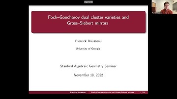 Pierrick Bousseau (Nov. 18, 2022): Fock–Goncharov Dual Cluster Varieties and Gross–Siebert Mirrors