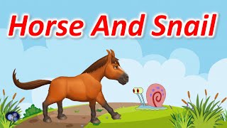 Horse And Snail | Kids Short Story | Moral story for kids  | Panchatantra story | Animal story