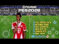 eFootball PES 2026 PPSSPP Android Offline Terbaru Full Update Real Face HD Graphics Camera PS5