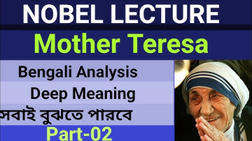 Nobel Lecture Class XI Mother Teresa in Bengali //Meaning