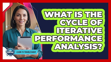 What is the cycle of iterative performance analysis?