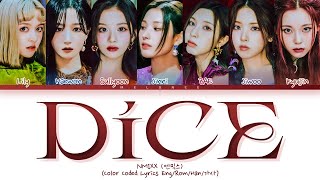 NMIXX DICE Lyrics (엔믹스 다이스 가사) [Color Coded Eng/Rom/Han/가사]