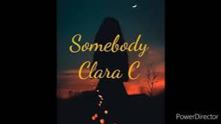 Somebody by Clara C with Lyrics 18 Again OST