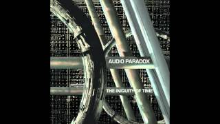 Time To Burn - The Iniquity Of Time - Audio Paradox