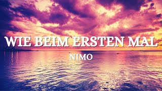 NIMO - WIE BEIM ERSTEN MAL (Lyrics)
