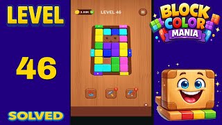 Block Color Mania – Level 46 | Fast & Clean Solution