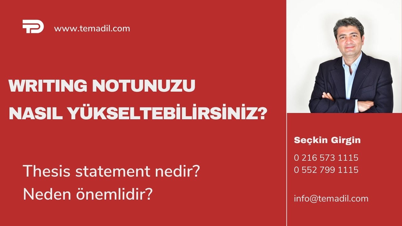 Thesis statement nasıl yazılır? IELTS, TOEFL, Proficiency writing bölümü ipuçları.