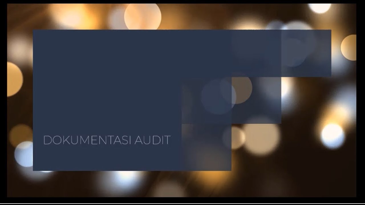 AUDITING 1: DOKUMENTASI AUDIT/KERTAS KERJA/WORKING PAPER