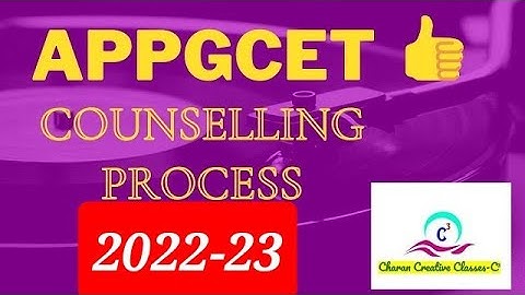 APPGCET 2022 COUNSELLING PROCESS | APPGCET CERTIFICATE VERIFICATION PROCESS