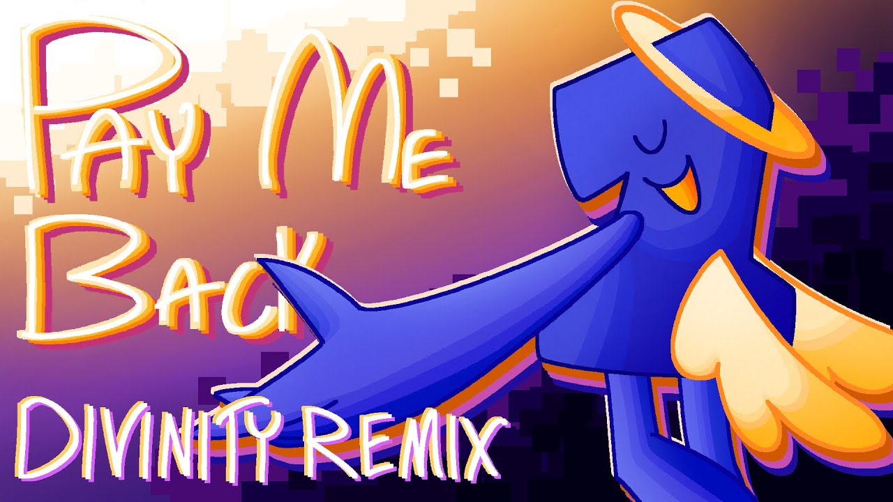rattlepate - PAY ME BACK 【DIVINITY REMIX】
