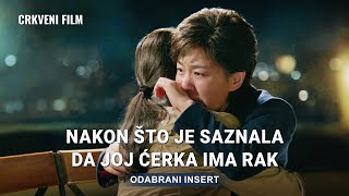 Hrišćanski film | Nakon što je saznala da joj ćerka ima rak (Najzanimljiviji delovi)