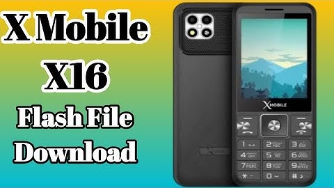 X Mobile X16 Flash File Download / X Mobile X16