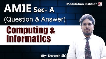 #1 AMIE Section A Computing and Informatics Question & Answer Session