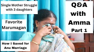 Q&A with Amma - Part 1 - Amma Cried - Depression after Appa's Demise - When Missed Appa So Much screenshot 3
