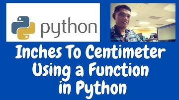 Inches To Centimeter Using Function in Python