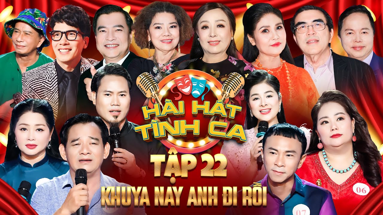 Hài Hát Tình Ca - Tập 22 | Khuya Nay Anh Đi Rồi | Quang Tèo thử sức bài hát khó, Thanh Tú siêu hay