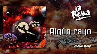 La Renga - Algún Rayo - Algún Rayo