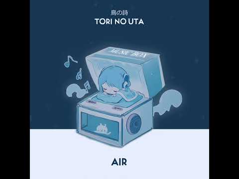 【MusicBox】Tori no Uta - Air