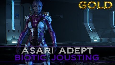 Mass Effect Andromeda: Asari Adept [Biotic Jousting Post Patch 1.06]